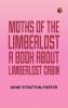 Moths of the Limberlost: A Book About Limberlost Cabin