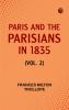 Paris and the Parisians in 1835 (Vol. 2)