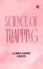 Science of Trapping