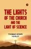 The Lights of the Church and the Light of Science