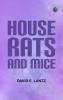 House Rats and Mice