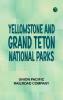 Yellowstone and Grand Teton National Parks