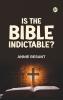 Is the Bible Indictable?