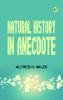 Natural History in Anecdote