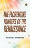 The Florentine Painters of the Renaissance