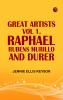 Great Artists Vol 1.: Raphael Rubens Murillo and Durer
