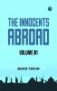 The Innocents Abroad -- Volume 01