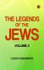 The Legends of the Jews -- Volume 2
