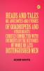 Heads and Tales : or Anecdotes and Stories of Quadrupeds and Other Beasts Chiefly Connected with Incidents in the Histories of More or Less Distinguished Men.