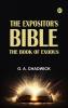 The Expositor's Bible: The Book of Exodus