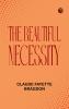 The Beautiful Necessity
