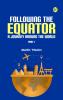 Following the Equator: A Journey Around the World. Part 1