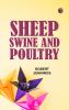 Sheep Swine and Poultry