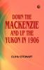Down the Mackenzie and up the Yukon in 1906