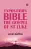 Expositor's Bible: The Gospel of St Luke