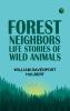 Forest Neighbors: Life Stories of Wild Animals
