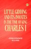Little Gidding and its inmates in the Time of King Charles I