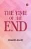 The Time of the End