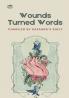 Wounds Turned Words