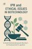 IPR and Ethical Issues in Biotechnology