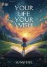 Your Life Your Wish