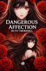 Dangerous Affection