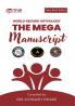 The Mega Manuscript (Team Edition- Om)- World Record Anthology