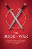 The Book of War: SunTzu's The Art of War & Karl Von Clausewitz's On War