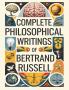 Complete Philosophical Writings of Bertrand Russell: Including The Problems of Philosophy Mysticism and Logic and Principles of Social Reconstruction (Grapevine Edition)