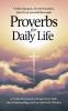 Proverbs for Daily Life: A 31-Day Devotional to Deepen Your Faith Gain Understanding and Live with God’s Wisdom