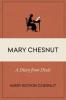 Mary Chesnut: A Diary From Dixie