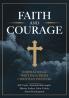 Faith and Courage: Inspirational Writings from Christian Pioneers