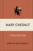 Mary Chesnut: A Diary From Dixie