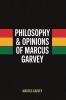 Philosophy & Opinions Of Marcus Garvey