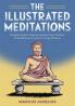 The Illustrated Meditations: Graphic Guide to Marcus Aurelius' Stoic Wisdom & Mindfulness for Kids & Young Thinkers