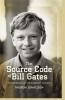 The Source Code of Bill Gates: The Beginnings of the Microsoft Founder | Iconic Books from Iconic Entrepreneurs (2025 Memoir New Best-Selling Biography)