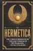 The Hermetica: The Corpus Hermeticum The Lost Wisdom of The Pharaohs The Divine Pymander