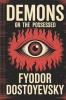 Demons or The Possessed