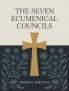 The Seven Ecumenical Councils