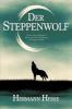 Der Steppenwolf (Deutsche Ausgabe): Hermann Hesses Klassisches Meisterwerk über Selbstfindung und Inneren Konflikt