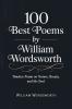 100 Best Poems by William Wordsworth: Timeless Poems on Nature Beauty and the Soul [Grapevine Press]