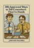 HR-Approved Ways to Tell Coworkers They're Dumb: The Hilarious Handbook to Office Sarcasm Witty Jokes & Corporate Humor (Funny Gifts for Co-Workers)