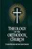 Theology of the Orthodox Church: Practices and Traditions