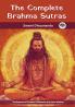 The Complete Brahma Sutras: The Essence of Vedanta Philosophy and Vedic Wisdom