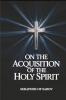 On the Acquisition of the Holy Spirit