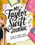 My Taylor Swift Journal: A Diary for Swifties to Write Remember and Relive Moments
