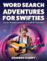 Word Search Adventures for Swifties: Taylor-Inspired Puzzles to Sharpen Your Mind