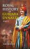 Royal History of Gurjara Dynasty : Part-II