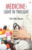Medicine : Light in Twilight