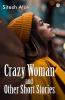 Crazy Woman and Other Short Stories